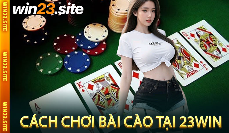 Cách Chơi Bài Cào Tại 23Win